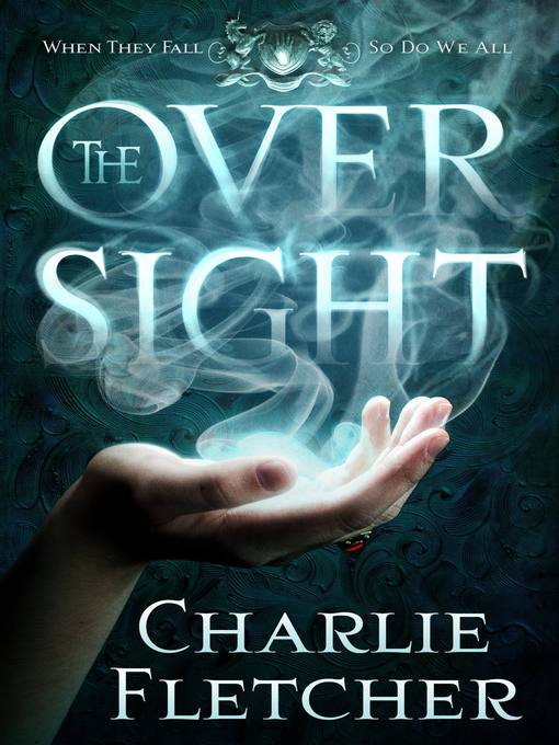 Title details for The Oversight by Charlie Fletcher - Available